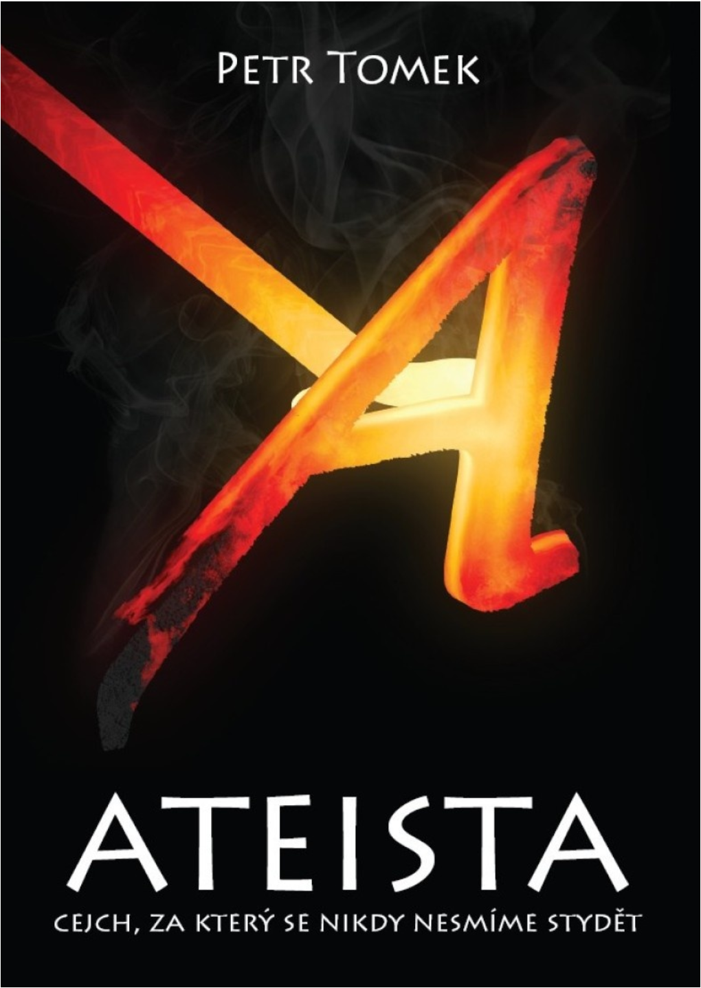 Petr Tomek: Ateista