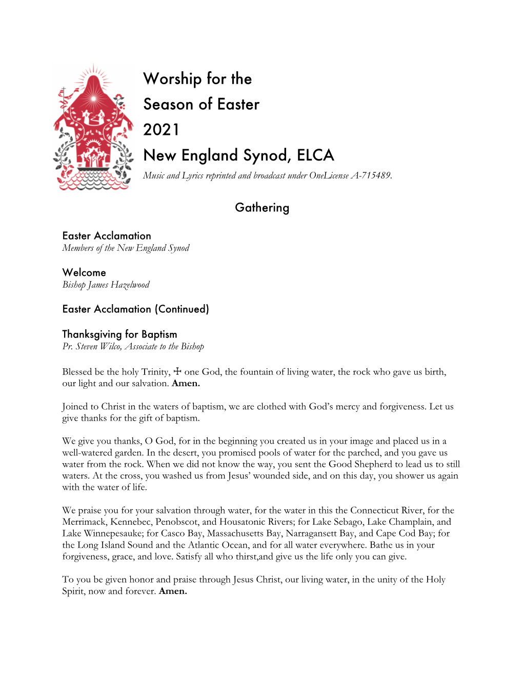 Worship for the Season of Easter 2021 New England Synod, ELCA Music and Lyrics Reprinted and Broadcast Under Onelicense A-715489