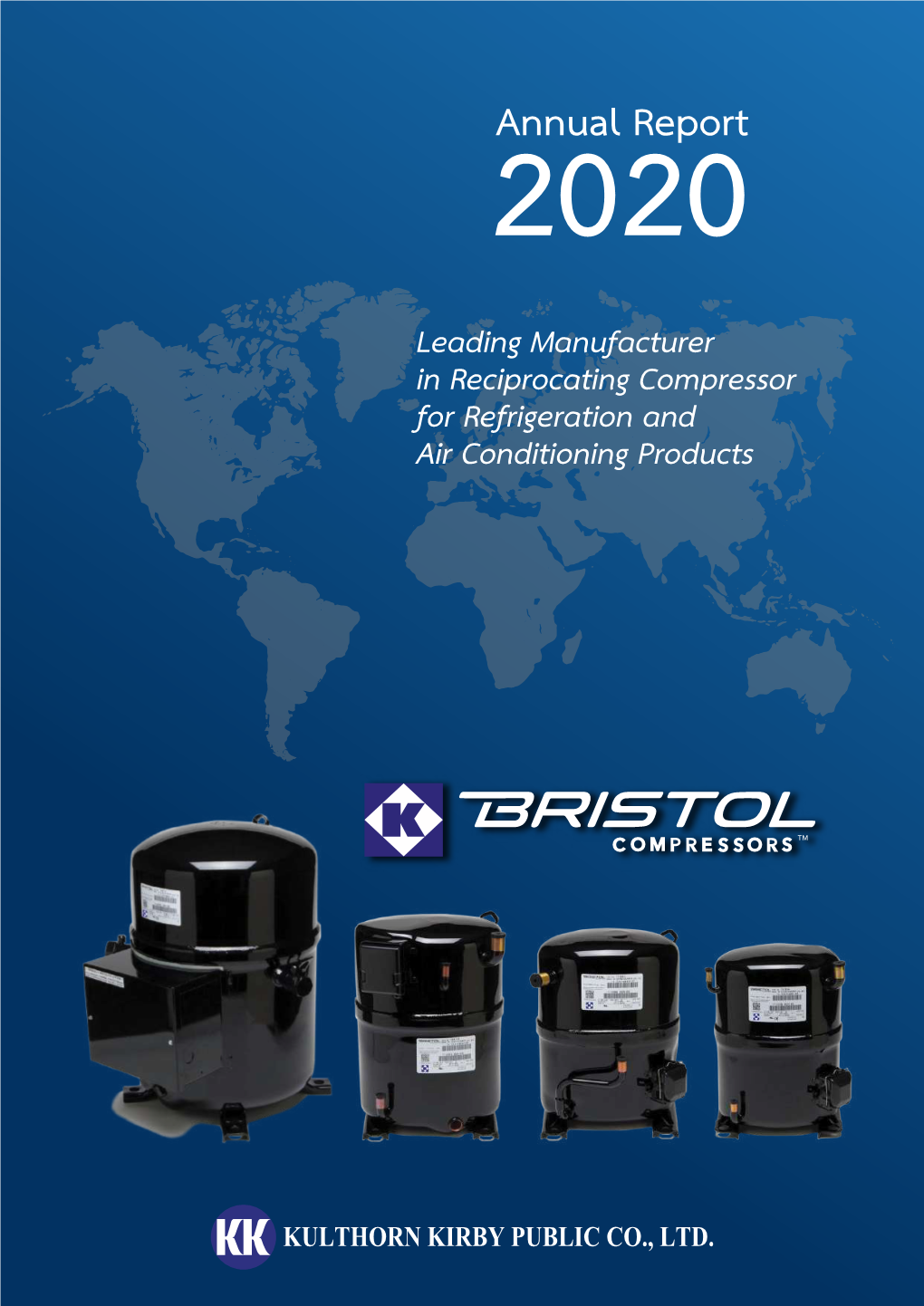 Annual Report 2020 Leading Manufacturer in Reciprocating Compressor for Refrigeration and Air Conditioning Products