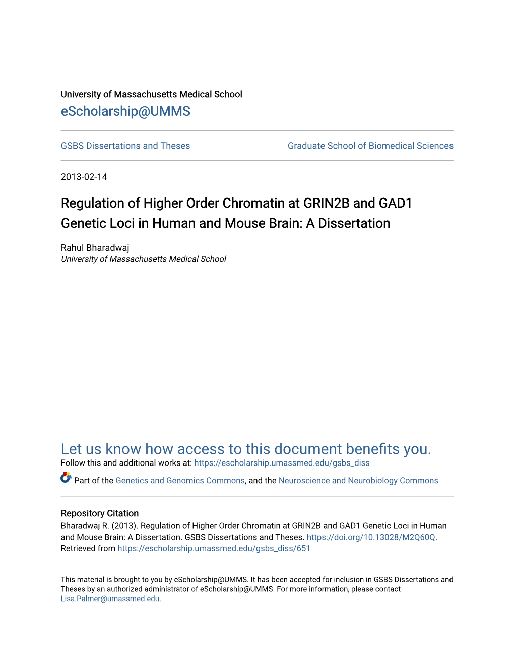 Regulation of Higher Order Chromatin at GRIN2B and GAD1 Genetic Loci in Human and Mouse Brain: a Dissertation