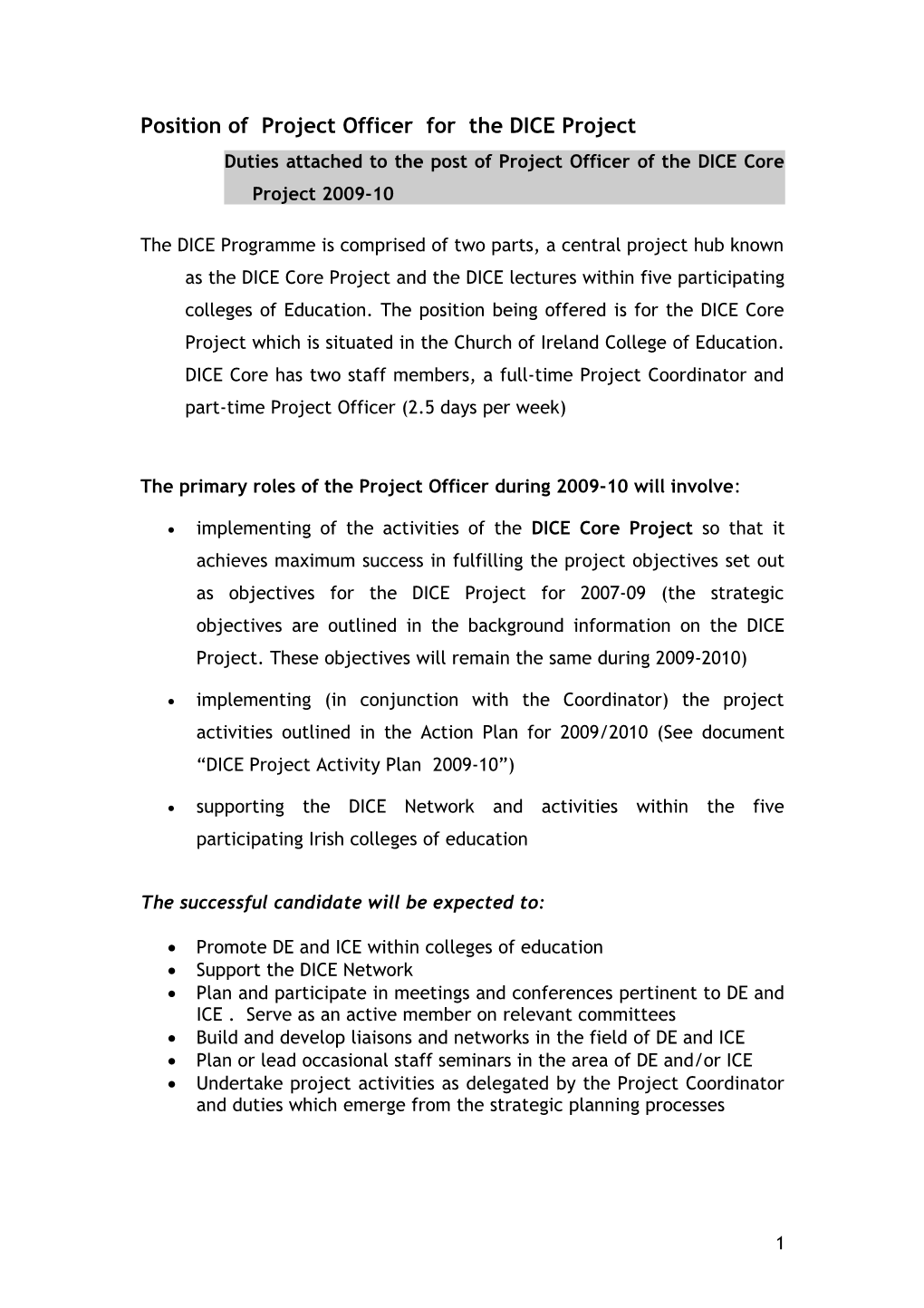 Position of Project Officer for the DICE Project