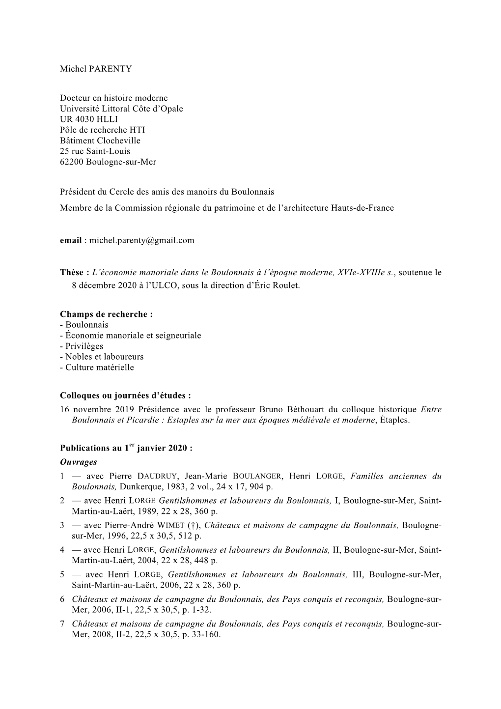 Michel PARENTY Docteur En Histoire Moderne Université Littoral Côte D'opale UR 4030 HLLI Pôle De Recherche HTI Bâtiment