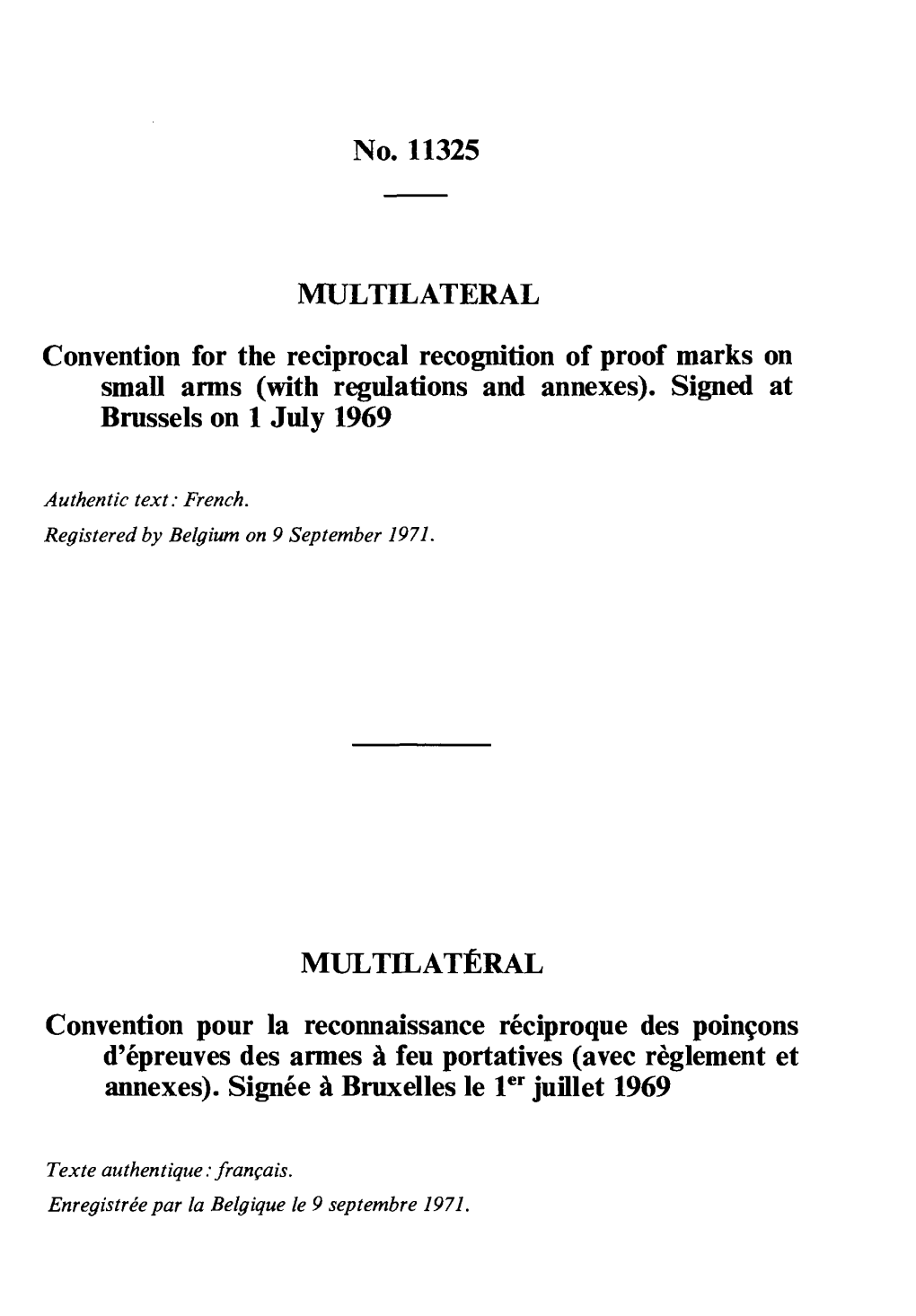 Convention for the Reciprocal Recognition of Proof Marks on Small Arms (With Regulations and Annexes)