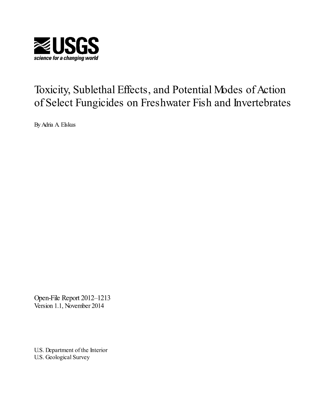 Toxicity, Sublethal Effects, and Potential Modes of Action of Select Fungicides on Freshwater Fish and Invertebrates