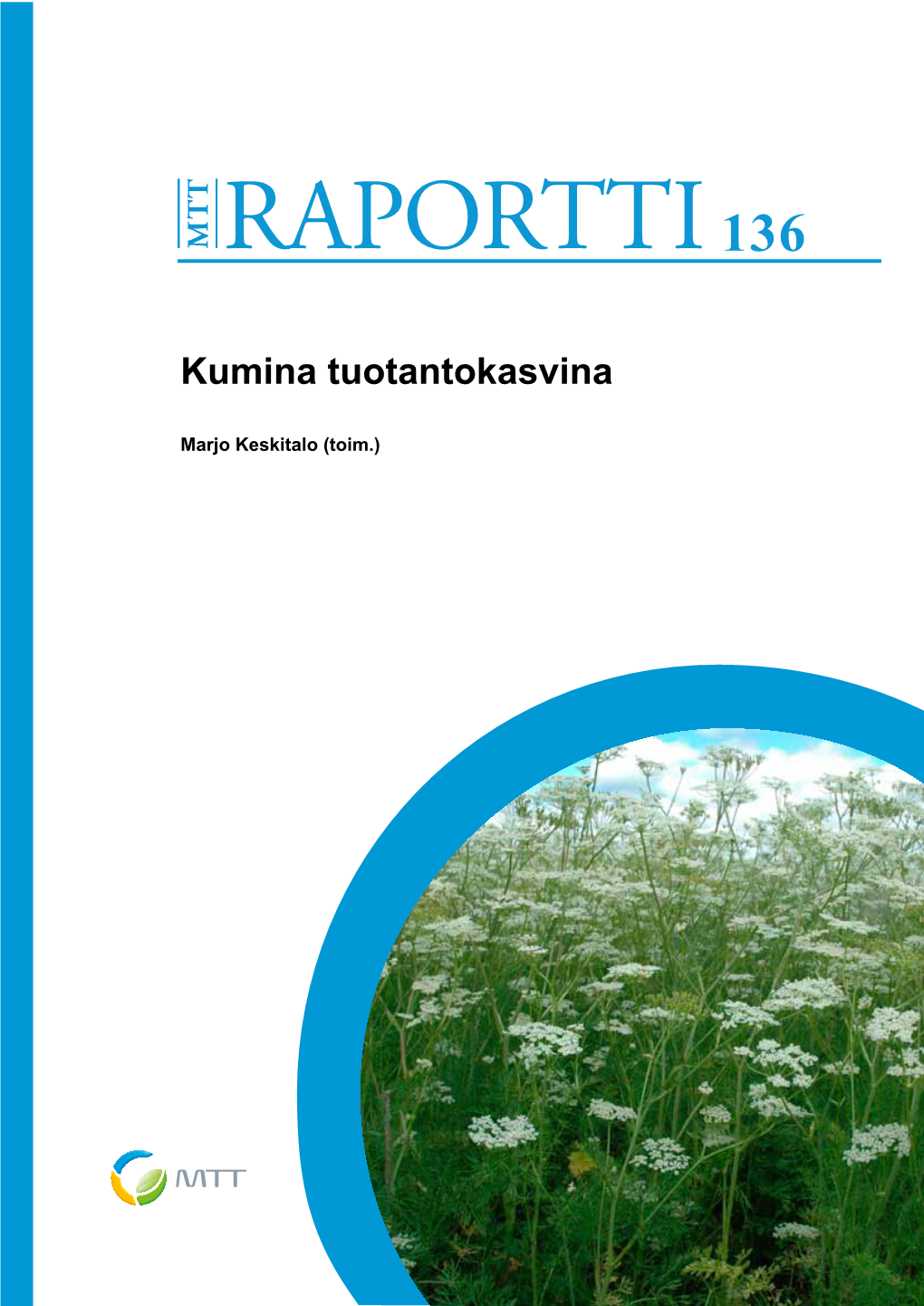 Kumina Tuotantokasvina