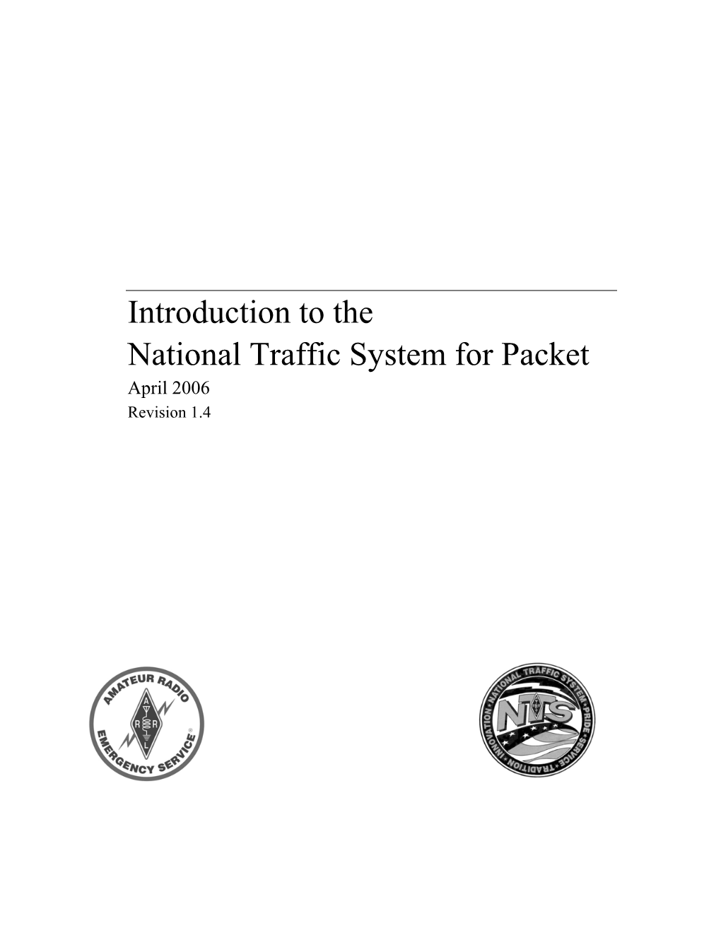 Introduction to the National Traffic System for Packet April 2006 Revision 1.4