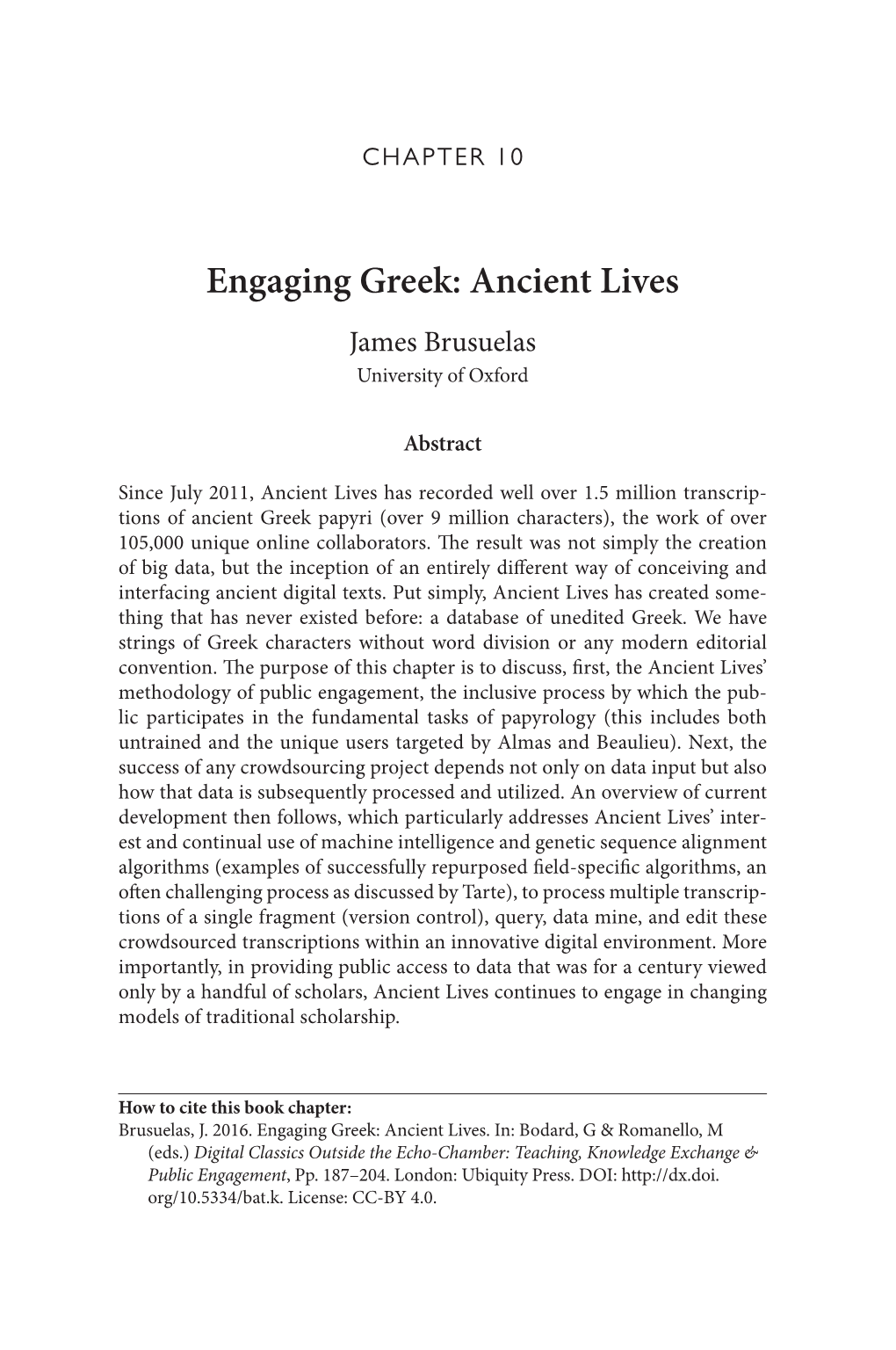 Engaging Greek: Ancient Lives James Brusuelas University of Oxford