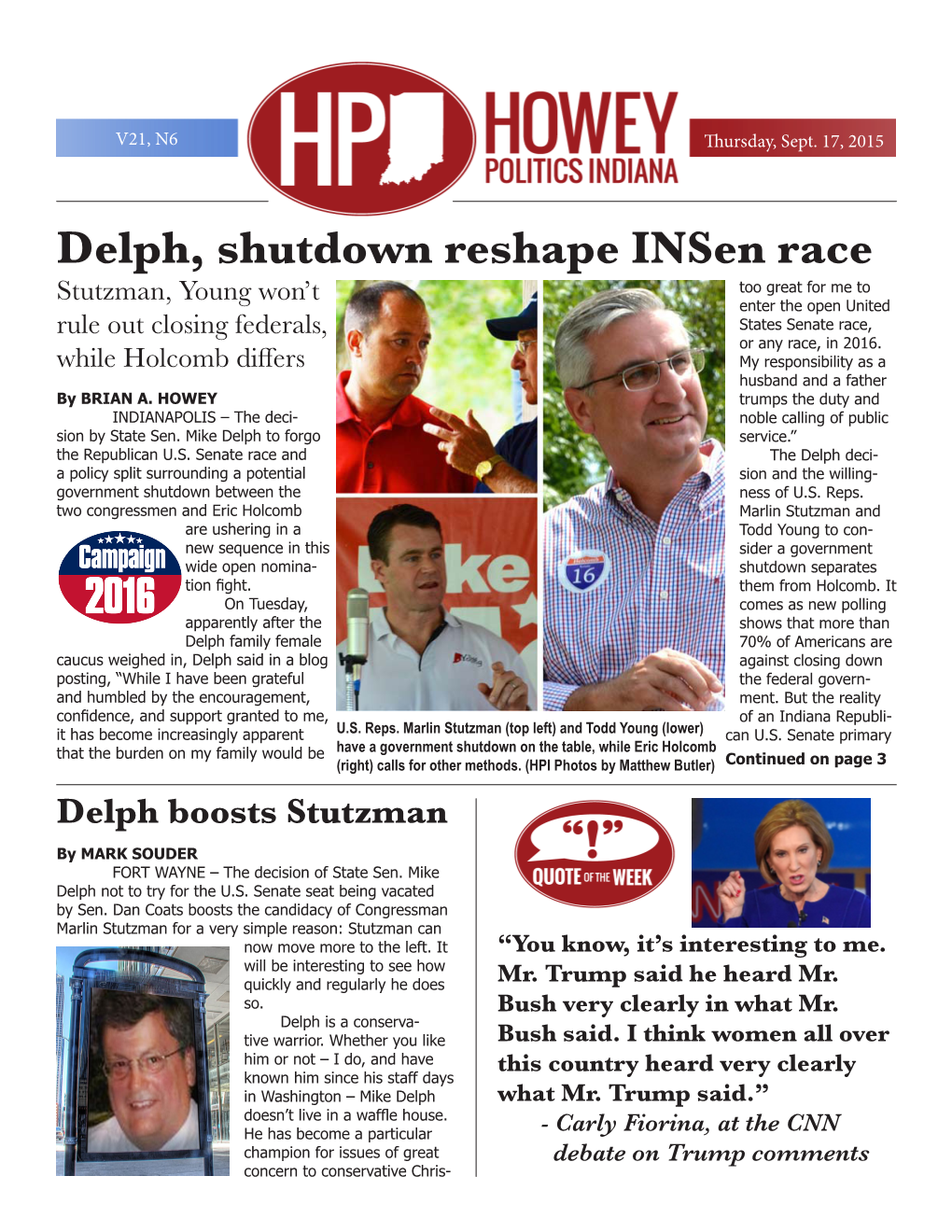 Delph, Shutdown Reshape Insen Race Too Great for Me to Stutzman, Young Won’T Enter the Open United Rule out Closing Federals, States Senate Race, Or Any Race, in 2016