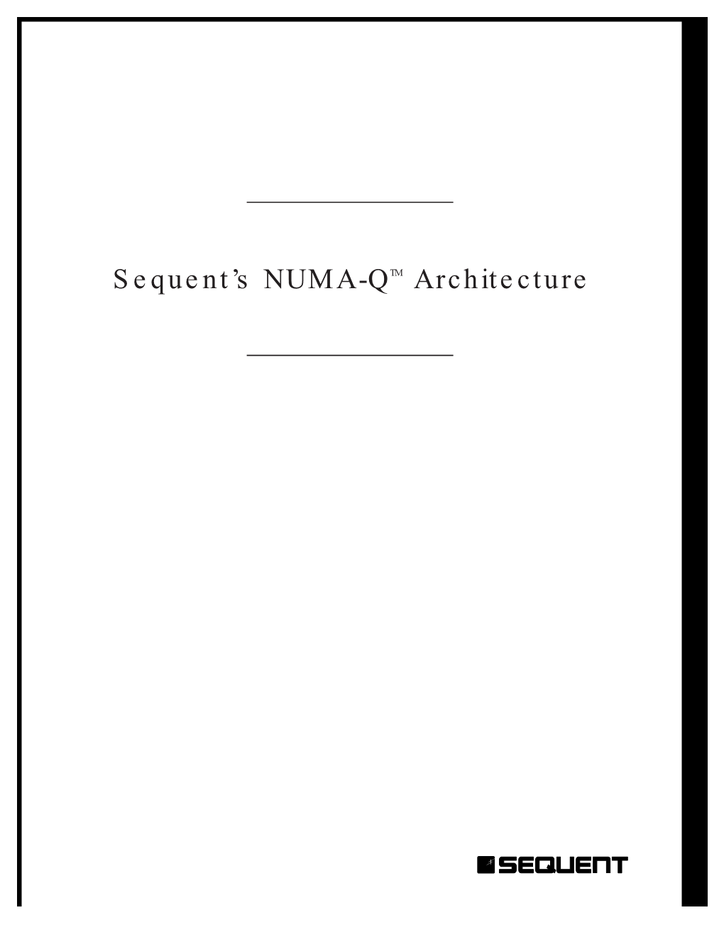 Sequent's NUMA-Q Architecture