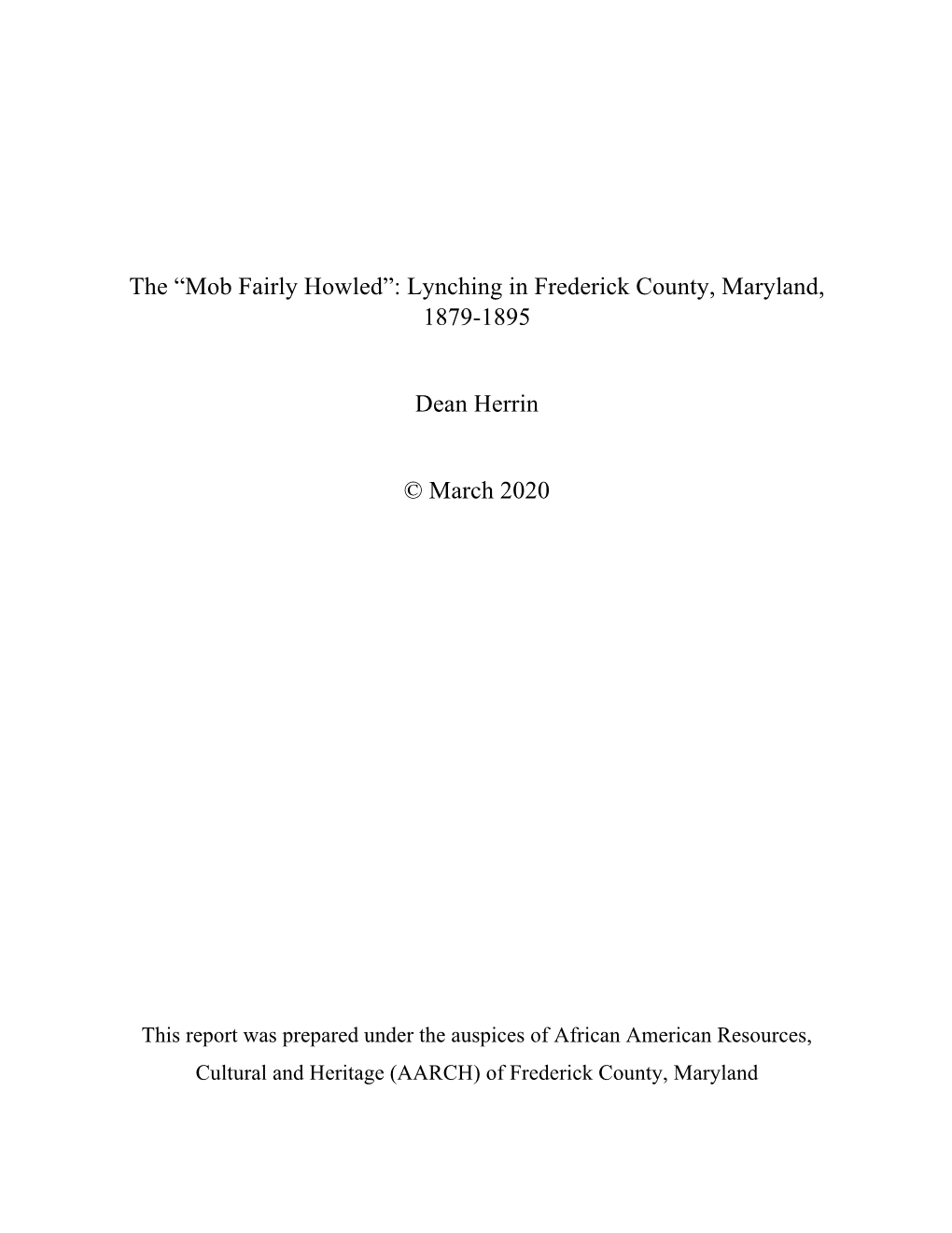 The “Mob Fairly Howled”: Lynching in Frederick County, Maryland, 1879-1895