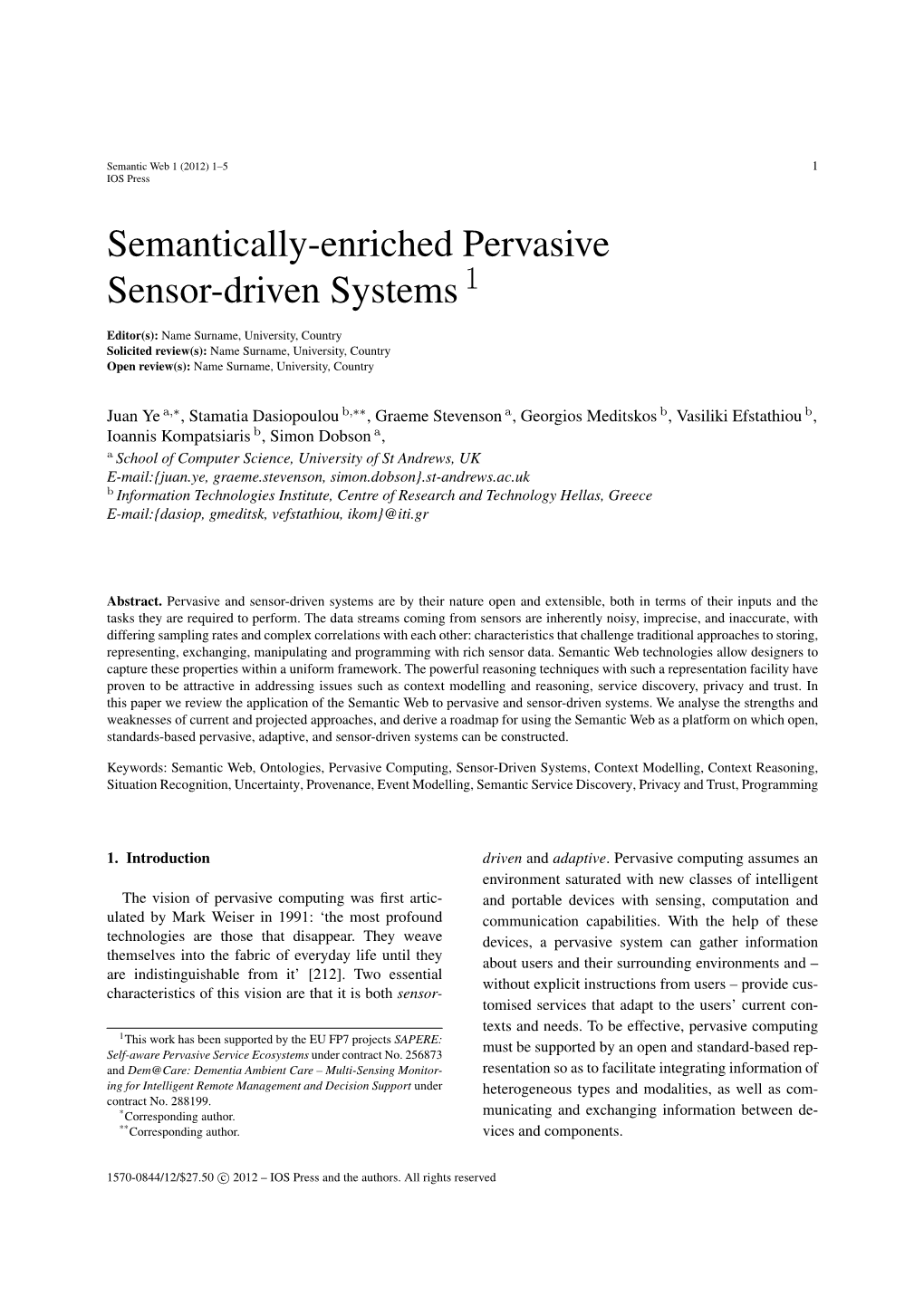 Semantically-Enriched Pervasive Sensor-Driven Systems1