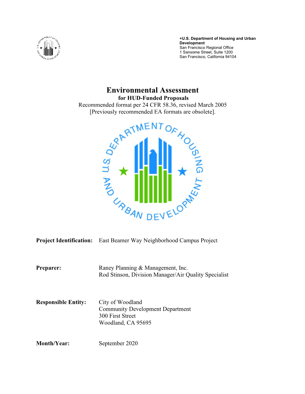 Environmental Assessment for HUD-Funded Proposals Recommended Format Per 24 CFR 58.36, Revised March 2005 [Previously Recommended EA Formats Are Obsolete]