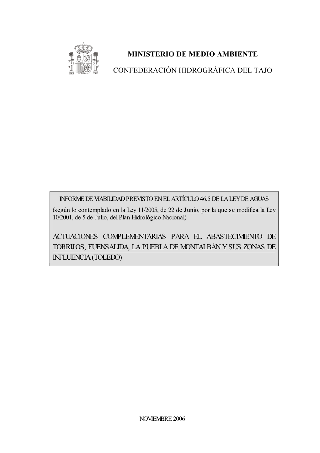 Actuaciones Complementarias Para El Abastecimiento De Torrijos, Fuensalida, La Puebla De Montalbán Y Sus Zonas De Influencia (Toledo)