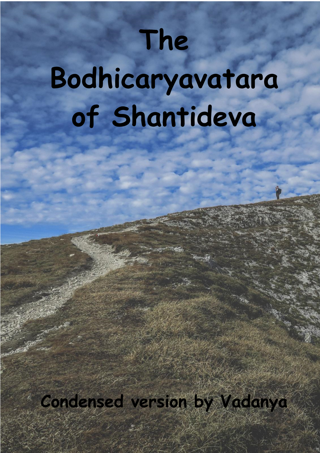 The Bodhicaryavatara of Shantideva(Condensed Version By