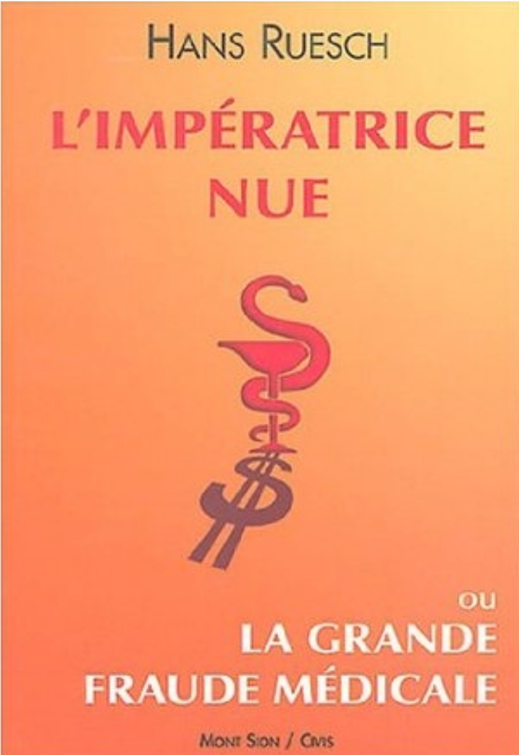 La Médecine Moderne, Fondée Sur Une Absurde Conception