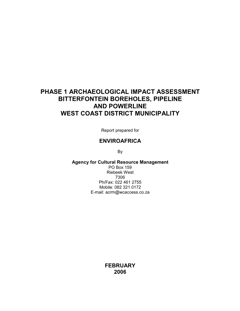 Phase 1 Archaeological Impact Assessment Bitterfontein Boreholes, Pipeline and Powerline West Coast District Municipality