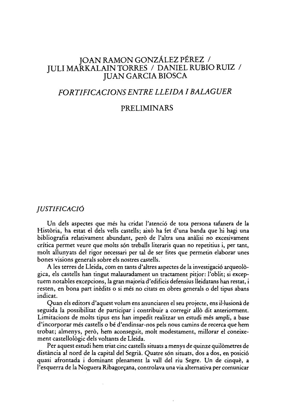 Joan Ramon Gonzalez Pérez / Juli Markalain Torres / Daniel Rubio Ruiz / Juan Garcia Biosca Fortificacions Entre Lleida I Balaguer Preliminars