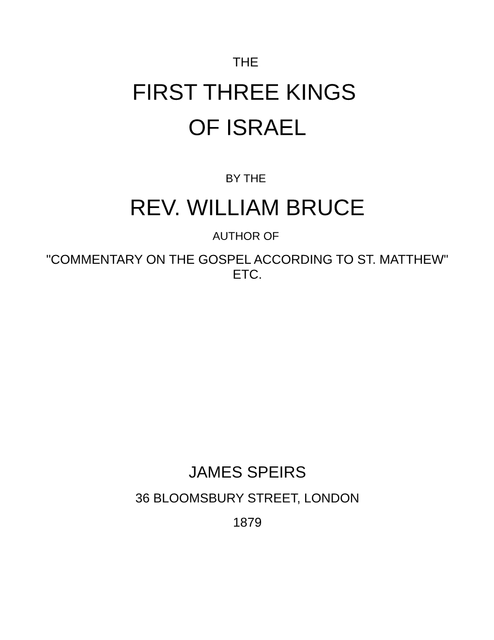 First Three Kings of Israel Rev. William Bruce