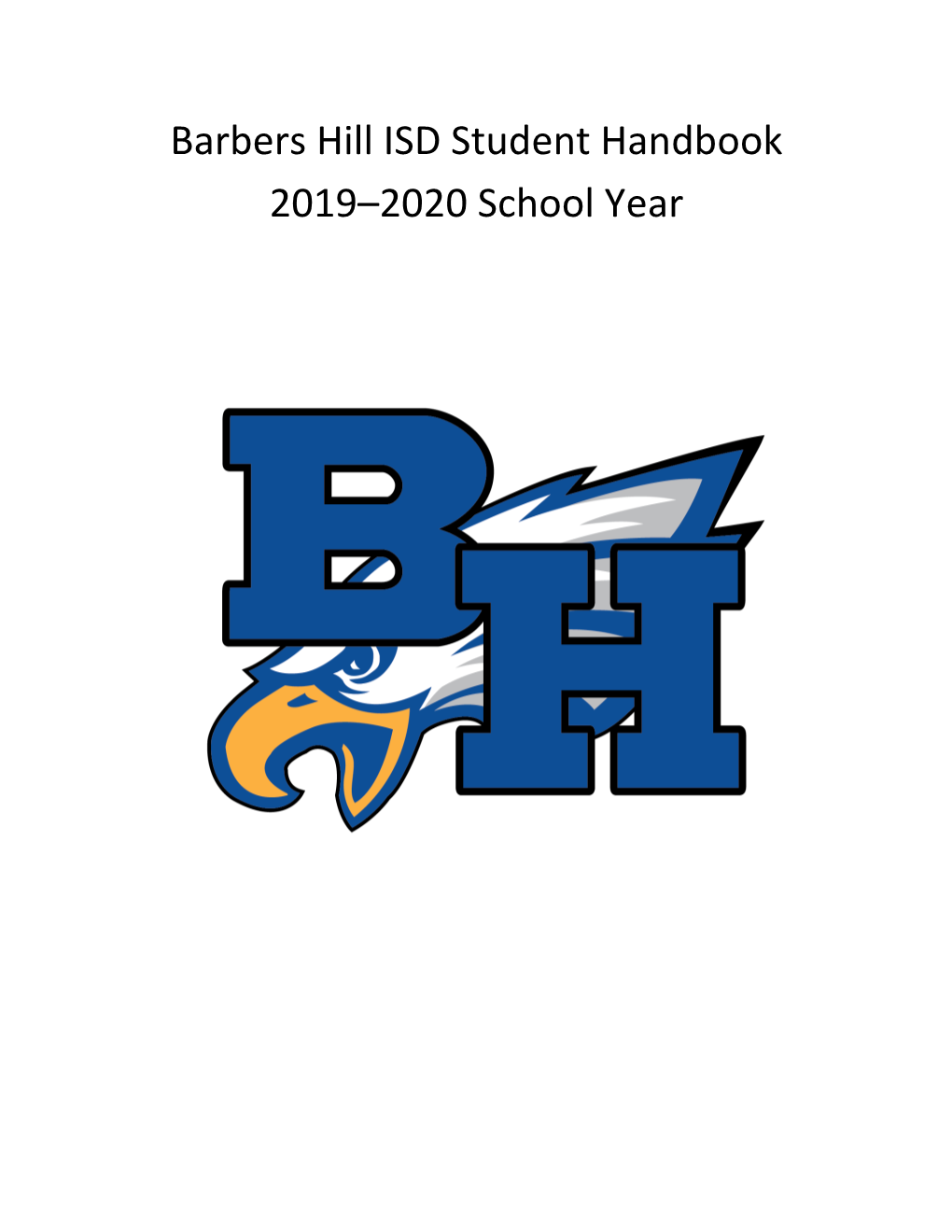 Barbers Hill ISD Student Handbook 2019–2020 School Year