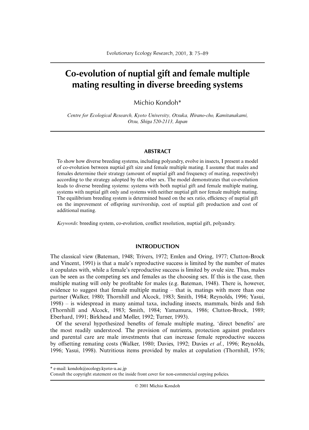 Co-Evolution of Nuptial Gift and Female Multiple Mating Resulting in Diverse Breeding Systems