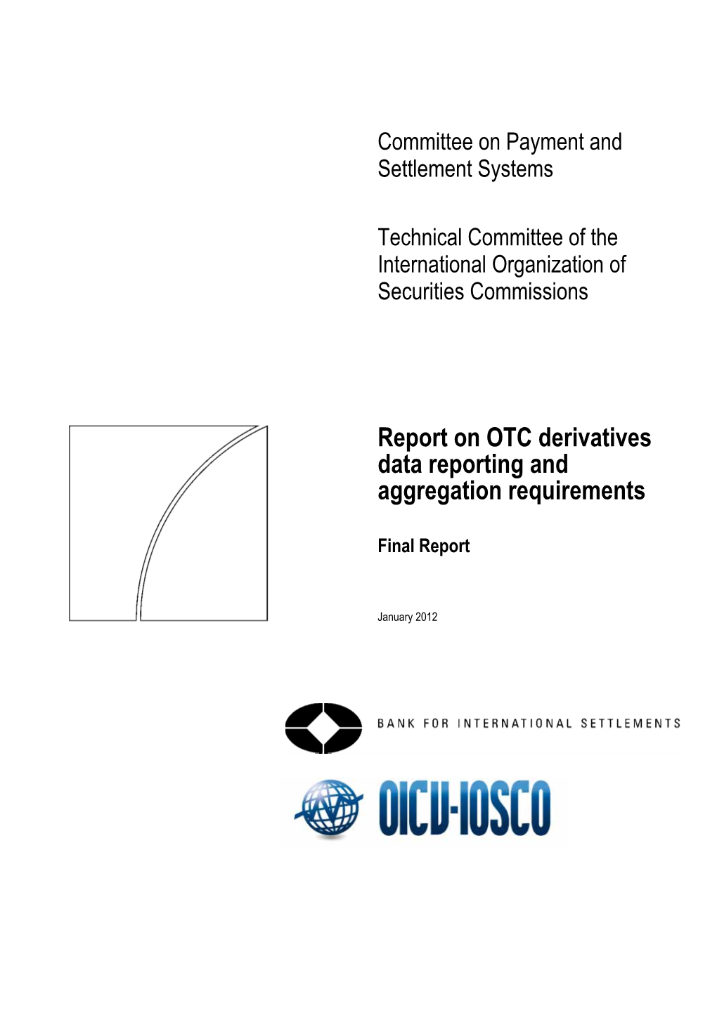 OTC Derivatives Data Reporting and Aggregation Requirements