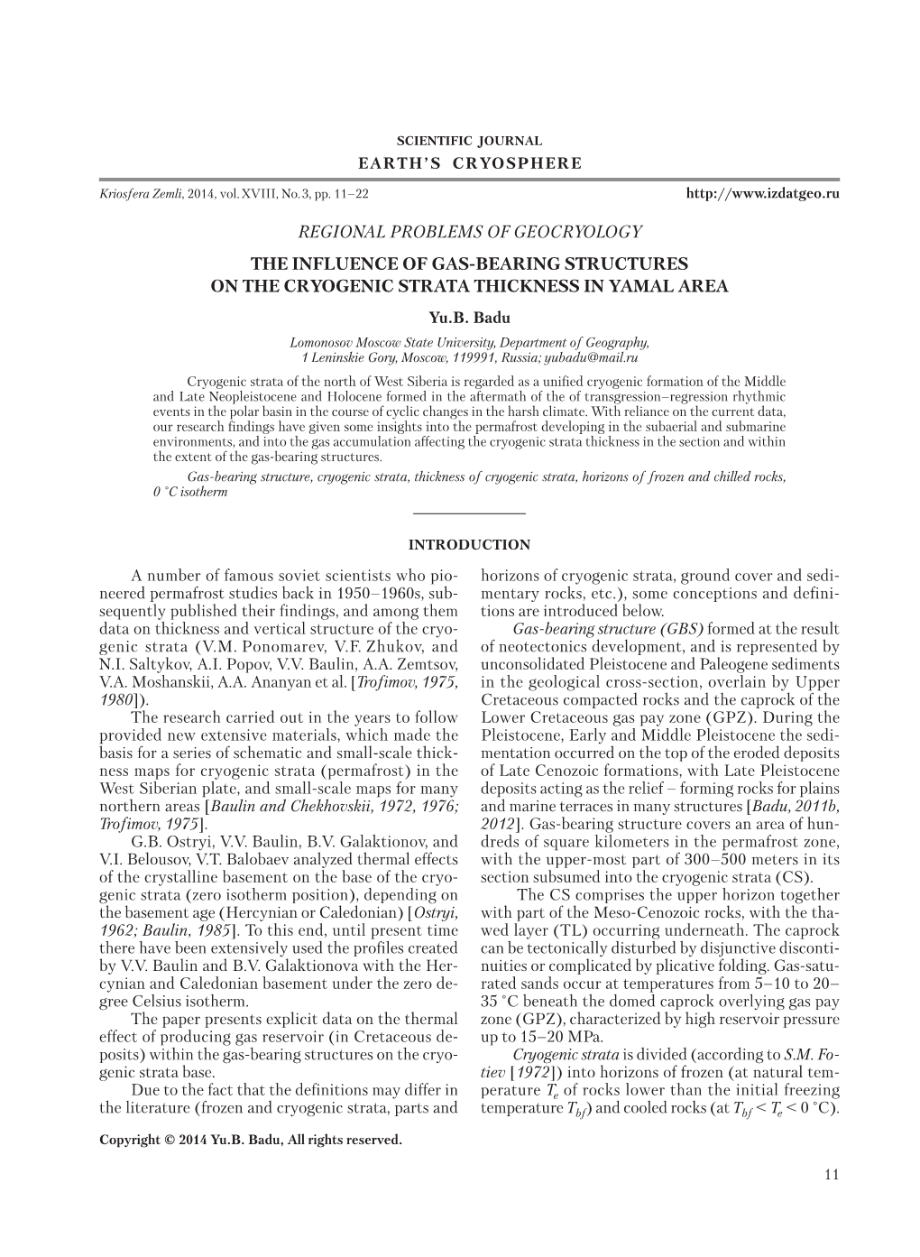 REGIONAL PROBLEMS of GEOCRYOLOGY the INFLUENCE of GAS-BEARING STRUCTURES on the CRYOGENIC STRATA THICKNESS in YAMAL AREA Yu.B