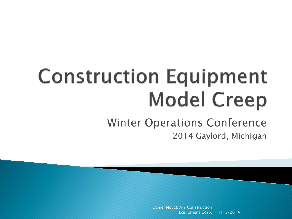 Construction Equipment Model Creep