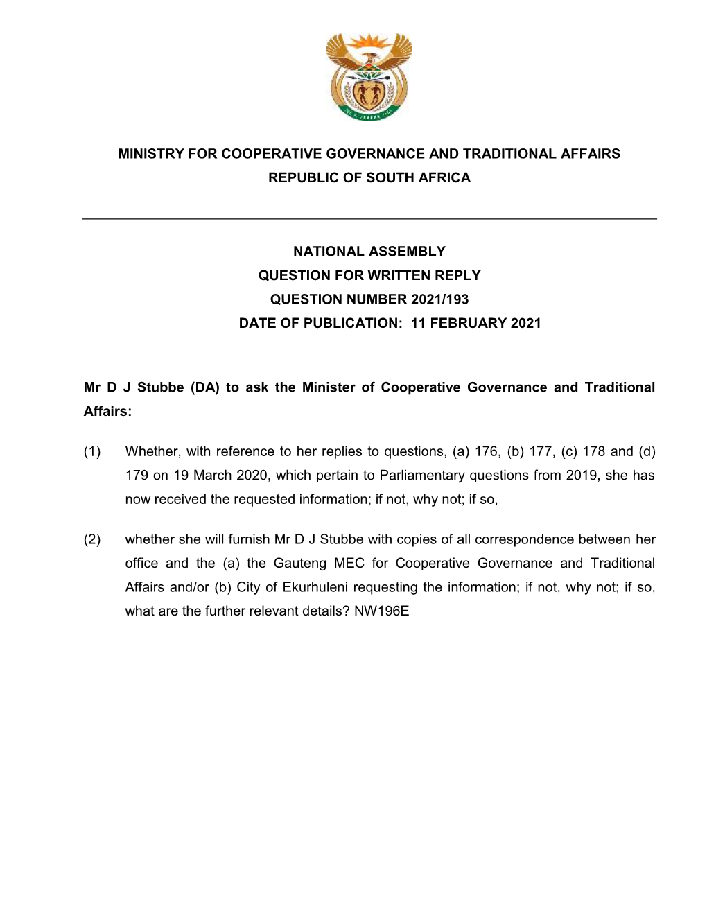 National Assembly Question for Written Reply Question Number 2021/193 Date of Publication: 11 February 2021