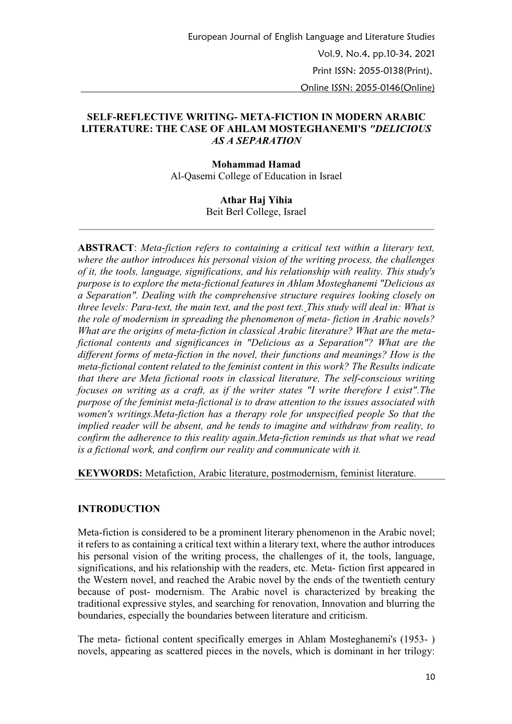 Self-Reflective Writing- Meta-Fiction in Modern Arabic Literature: the Case of Ahlam Mosteghanemi's "Delicious As a Separation