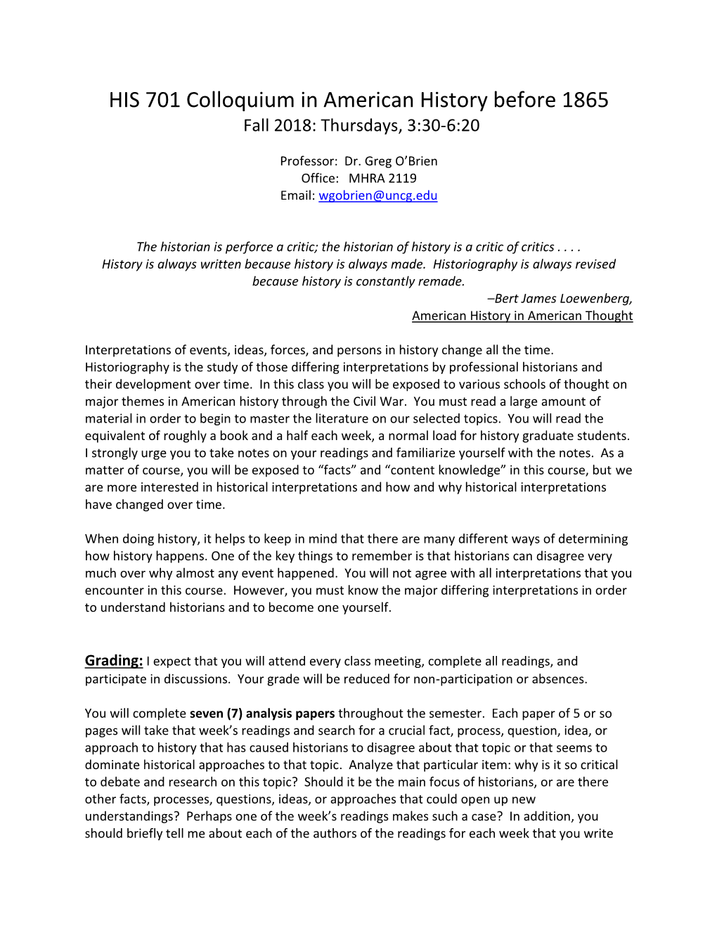 HIS 701 Colloquium in American History Before 1865 Fall 2018: Thursdays, 3:30-6:20