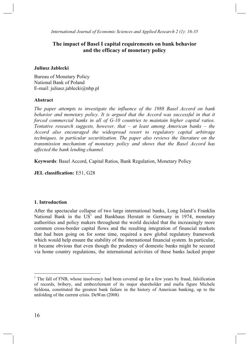 16 the Impact of Basel I Capital Requirements on Bank Behavior And