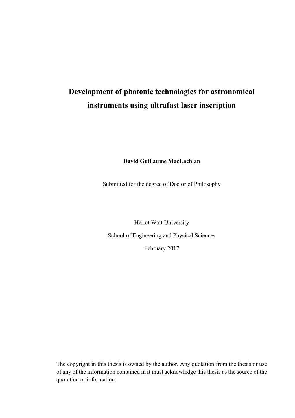 Development of Photonic Technologies for Astronomical Instruments Using Ultrafast Laser Inscription