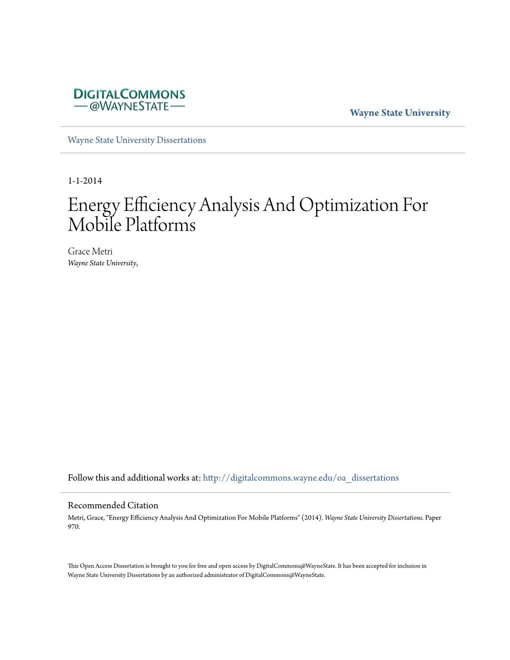 Energy Efficiency Analysis and Optimization for Mobile Platforms Grace Metri Wayne State University