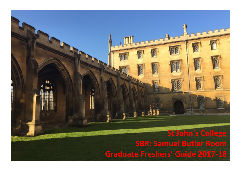 St John's College SBR: Samuel Butler Room Graduate Freshers' Guide 2017-18