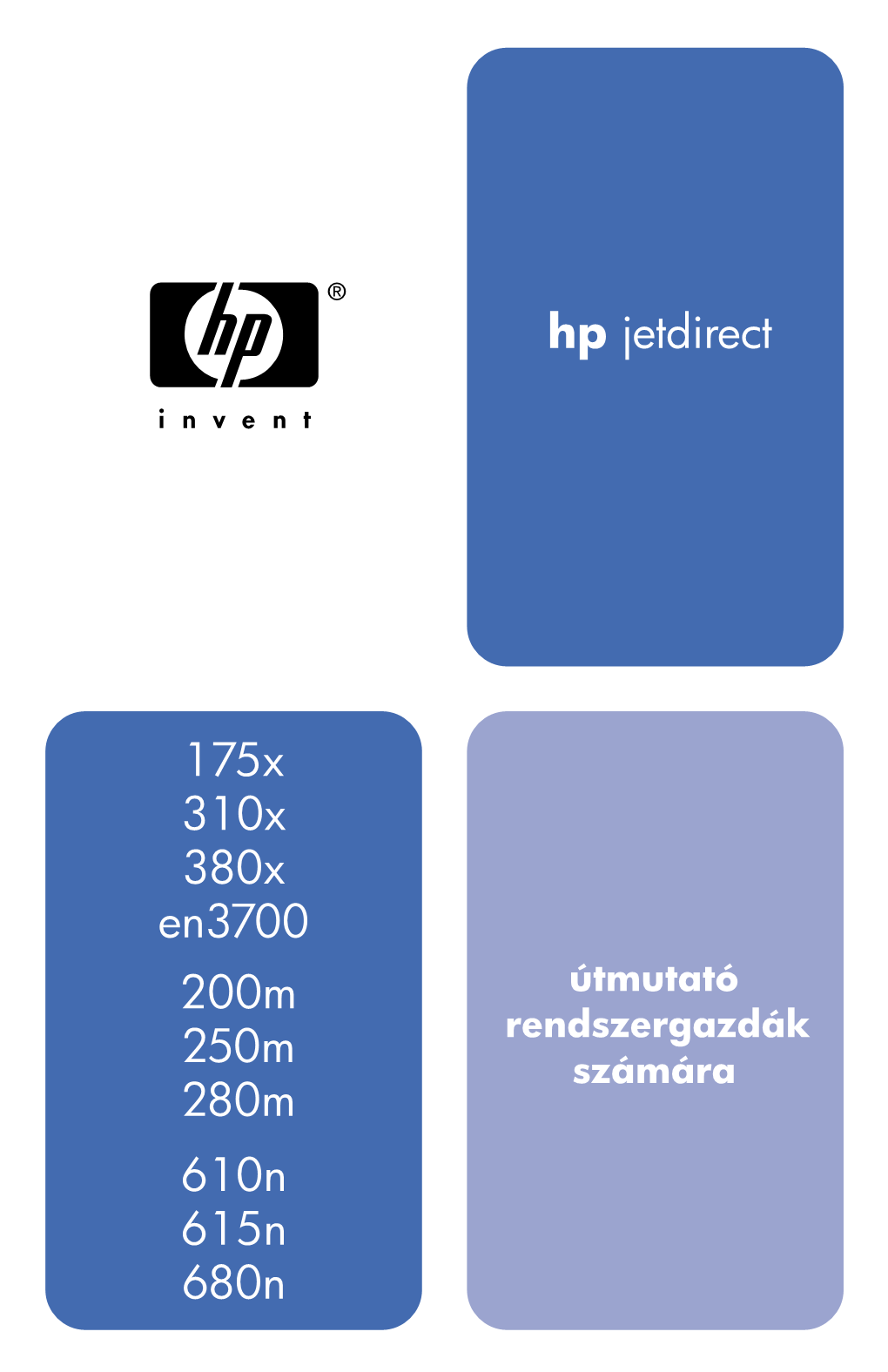 Hp Jetdirect 610N 615N 680N 175X 310X 380X En3700 200M 250M 280M