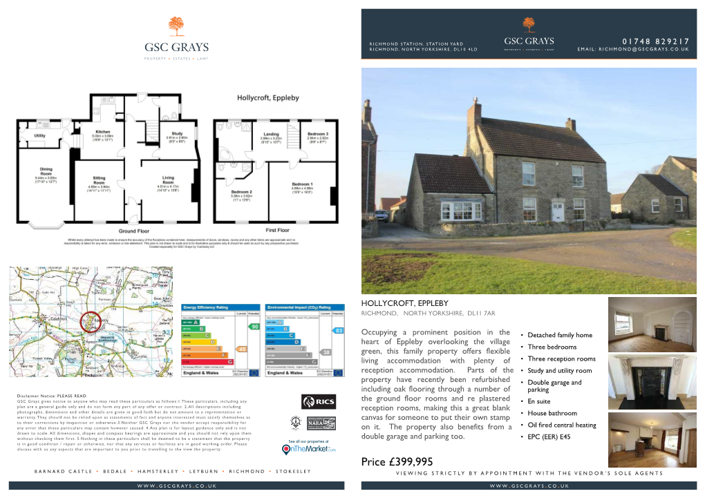 Price £399,995 BARNARD CASTLE • BEDALE • HAMSTERLEY • LEYBURN • RICHMOND • STOKESLEY VIEWING STRICTLY by APPOINTMENT with the VENDOR’S SOLE AGENTS