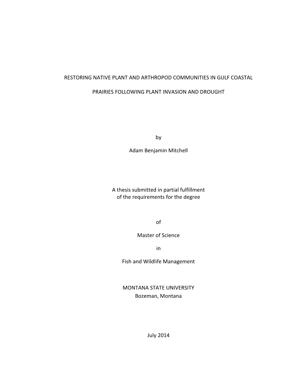 Mitchell, A. B. 2014. Restoring Native Plant and Arthropod Communities In