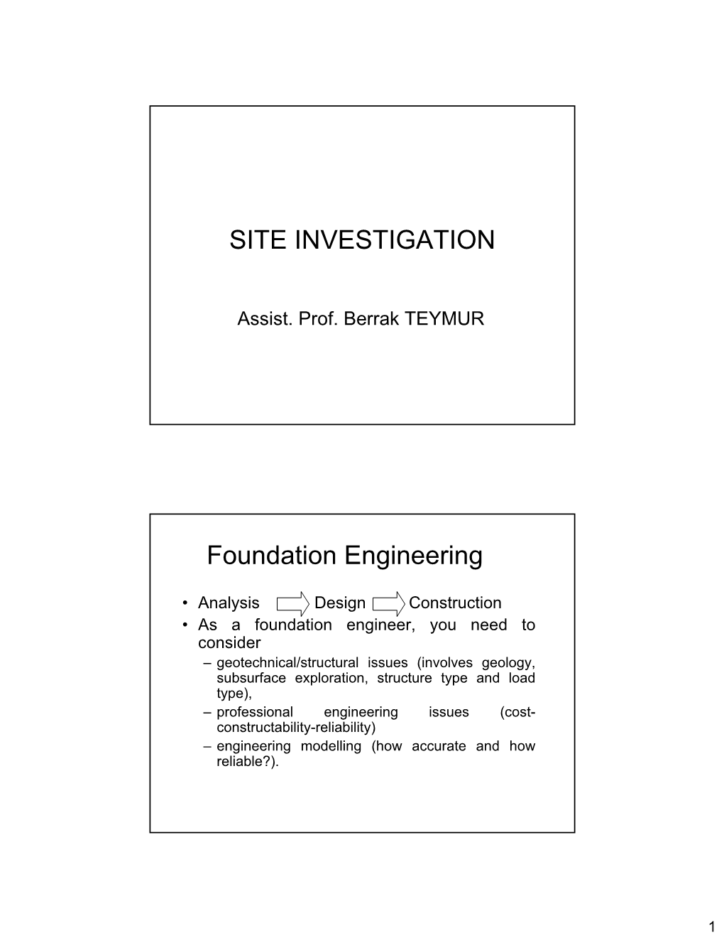 SITE INVESTIGATION Foundation Engineering