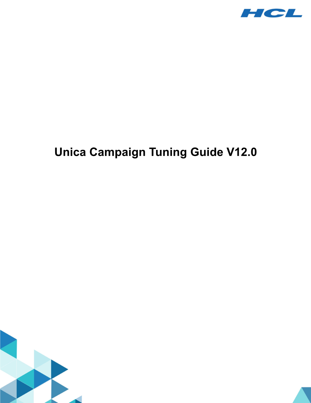 Unica Campaign Tuning Guide V12.0 Contents