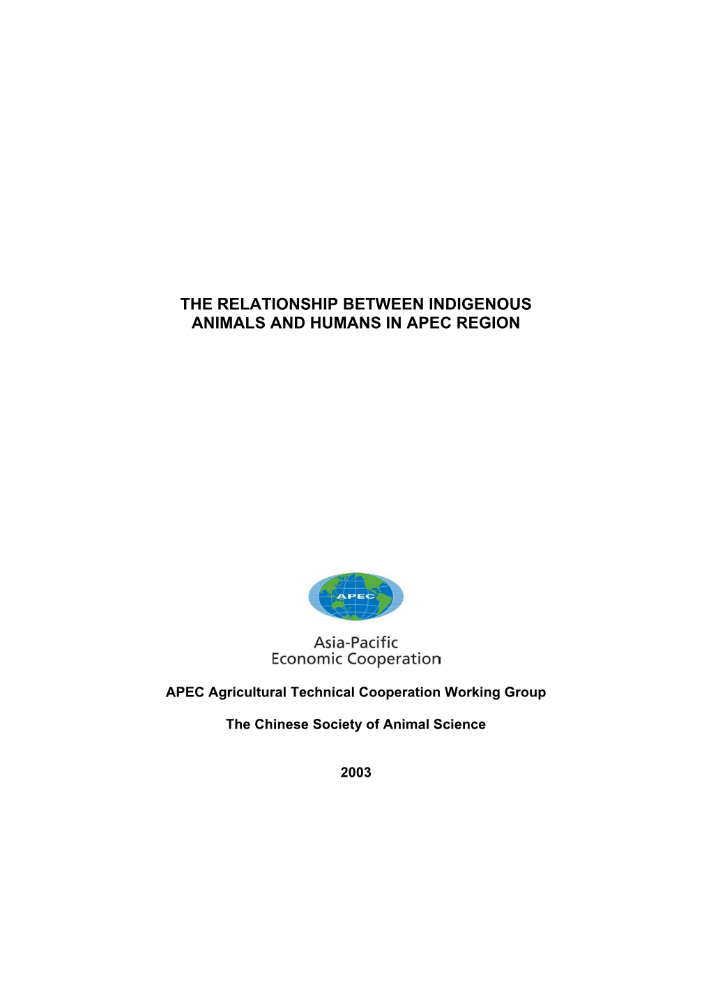 The Relationship Between Indigenous Animals and Humans in Apec Region