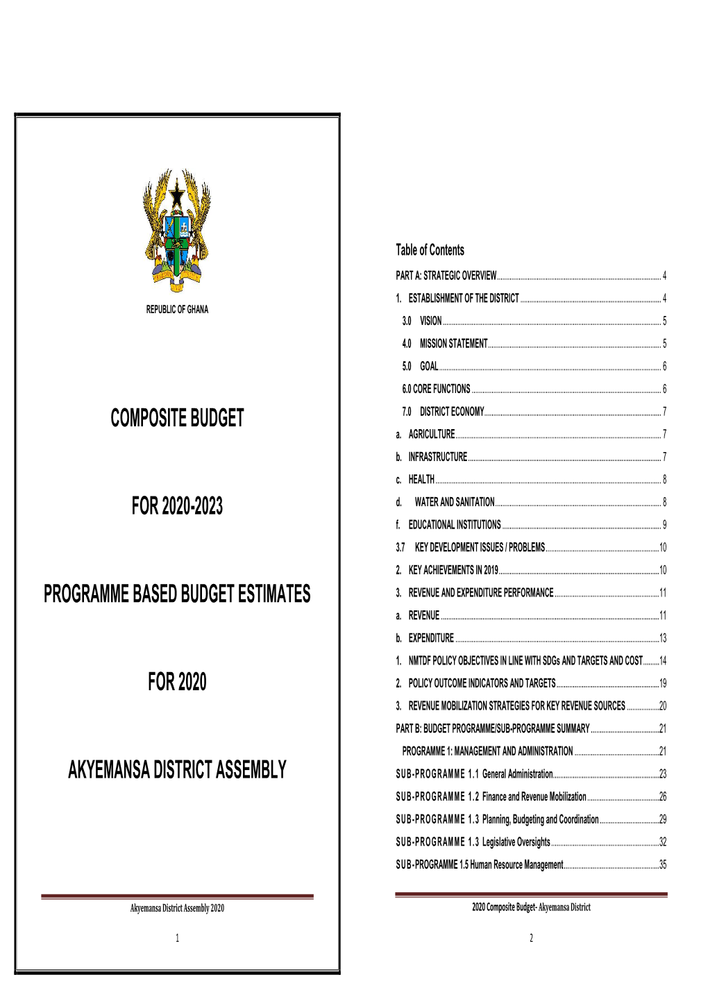 AKYEMANSA DISTRICT ASSEMBLY SUB- PROGRAMME 1.1 General Administration