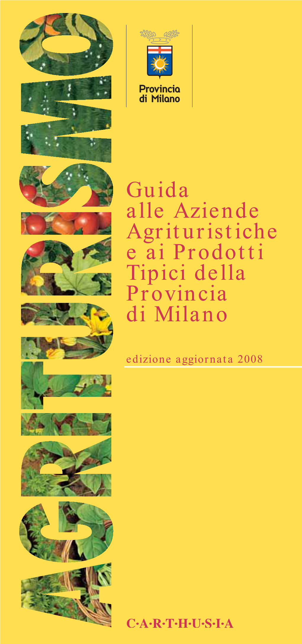 Guida Alle Aziende Agrituristiche E Ai Prodotti Tipici Della Provincia Di