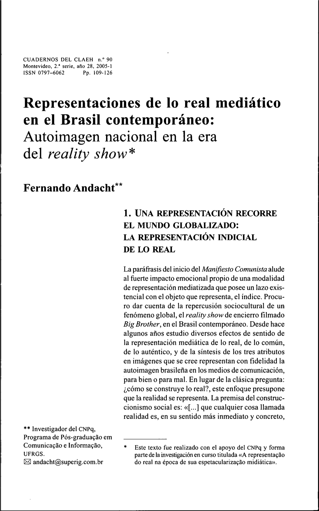 Representaciones De Lo Real Mediatico En El Brasil Contemporaneo: Autoimagen Nacional En La Era Del Reality