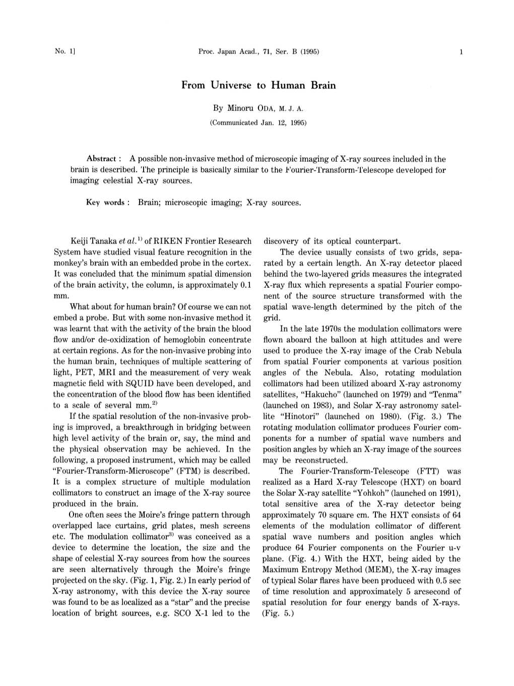 Universe to Human Brain Keiji Tanaka Et Al. L~ of RIKEN Frontier Research System Have Studied Visual Feature Recognition In