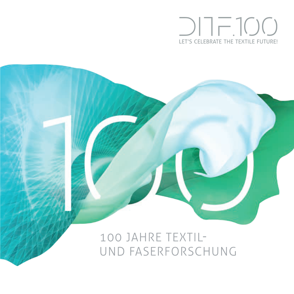 100 Jahre Textil- Und Faserforschung