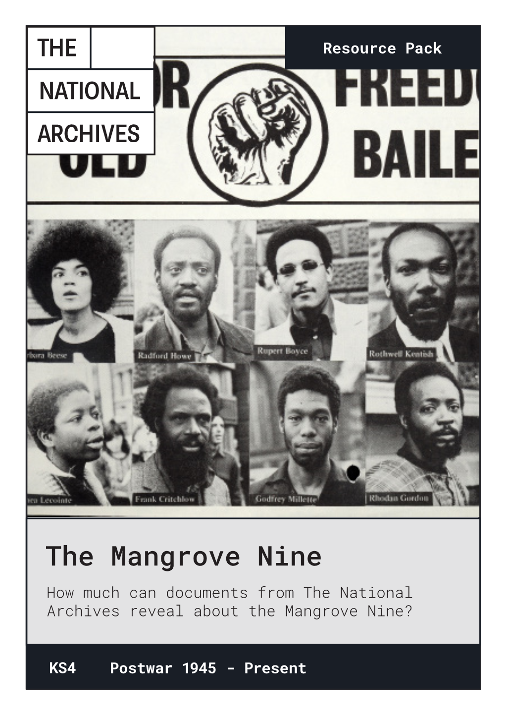 The Mangrove Nine How Much Can Documents from the National Archives Reveal About the Mangrove Nine?