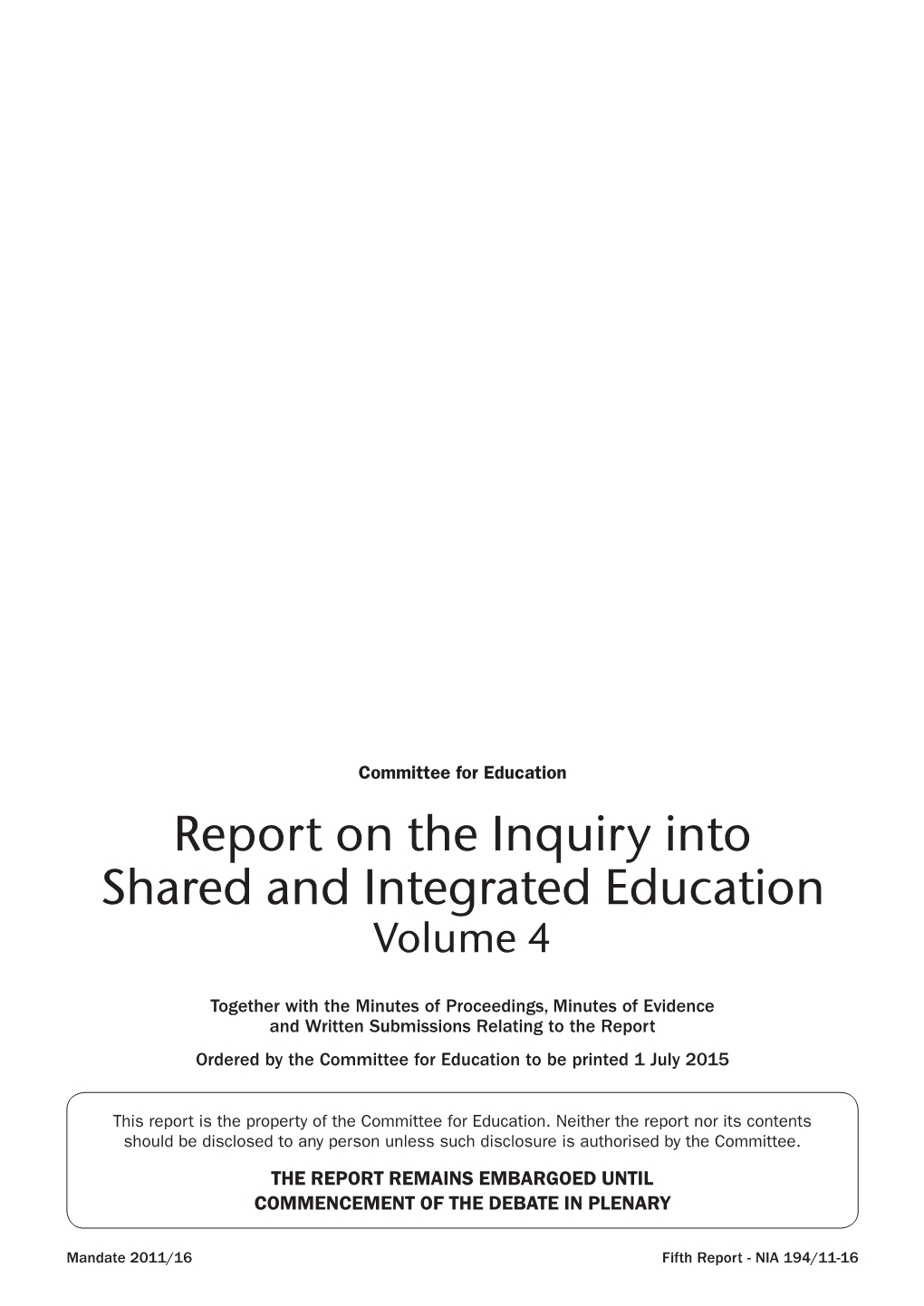 Report on the Inquiry Into Shared and Integrated Education Volume 4