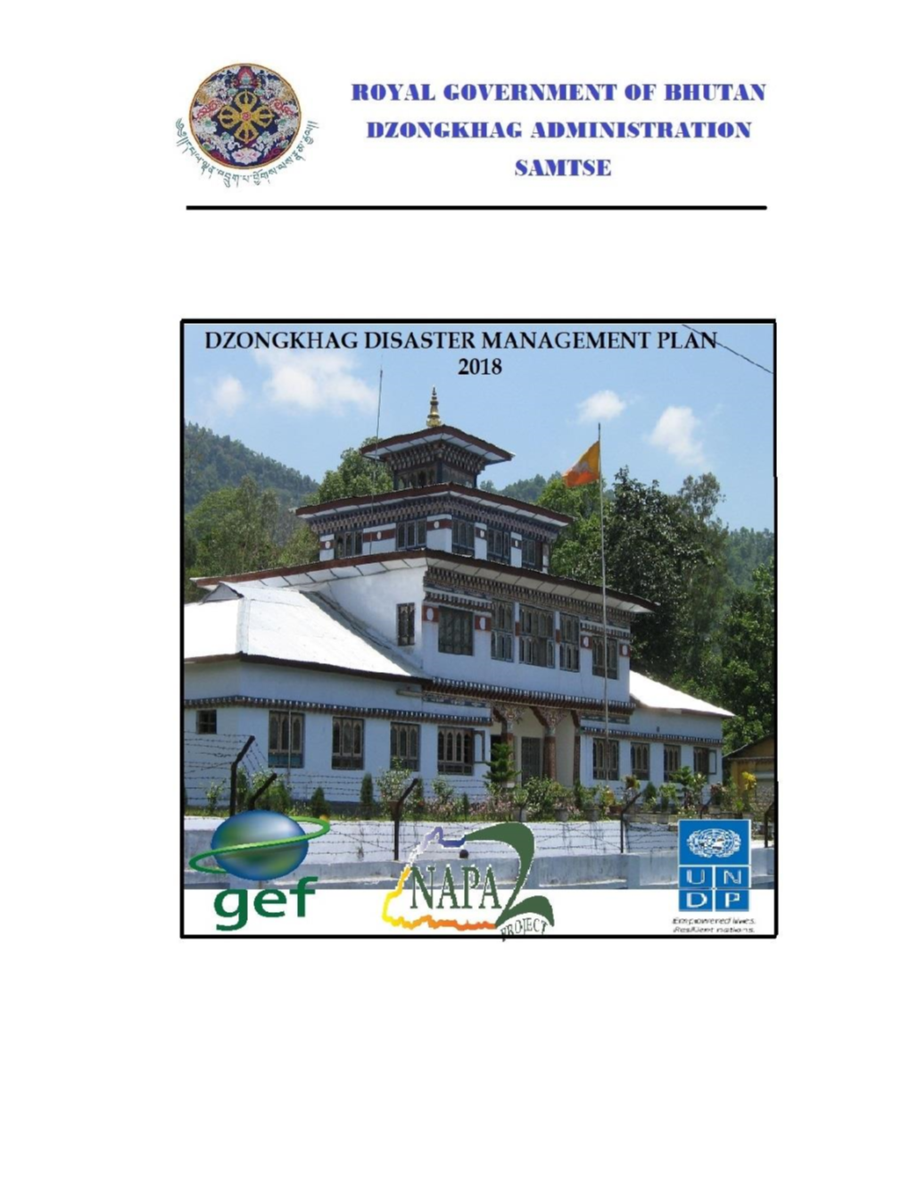 Samtse Dzongkhag and Subsequently Developing the Disaster Management and Contingency Plan for the Dzongkhag