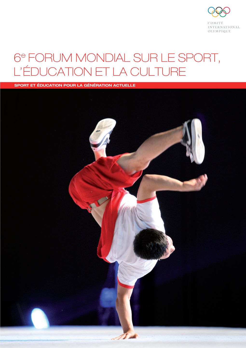 6E Forum Mondial Sur Le Sport, L'éducation Et La Culture