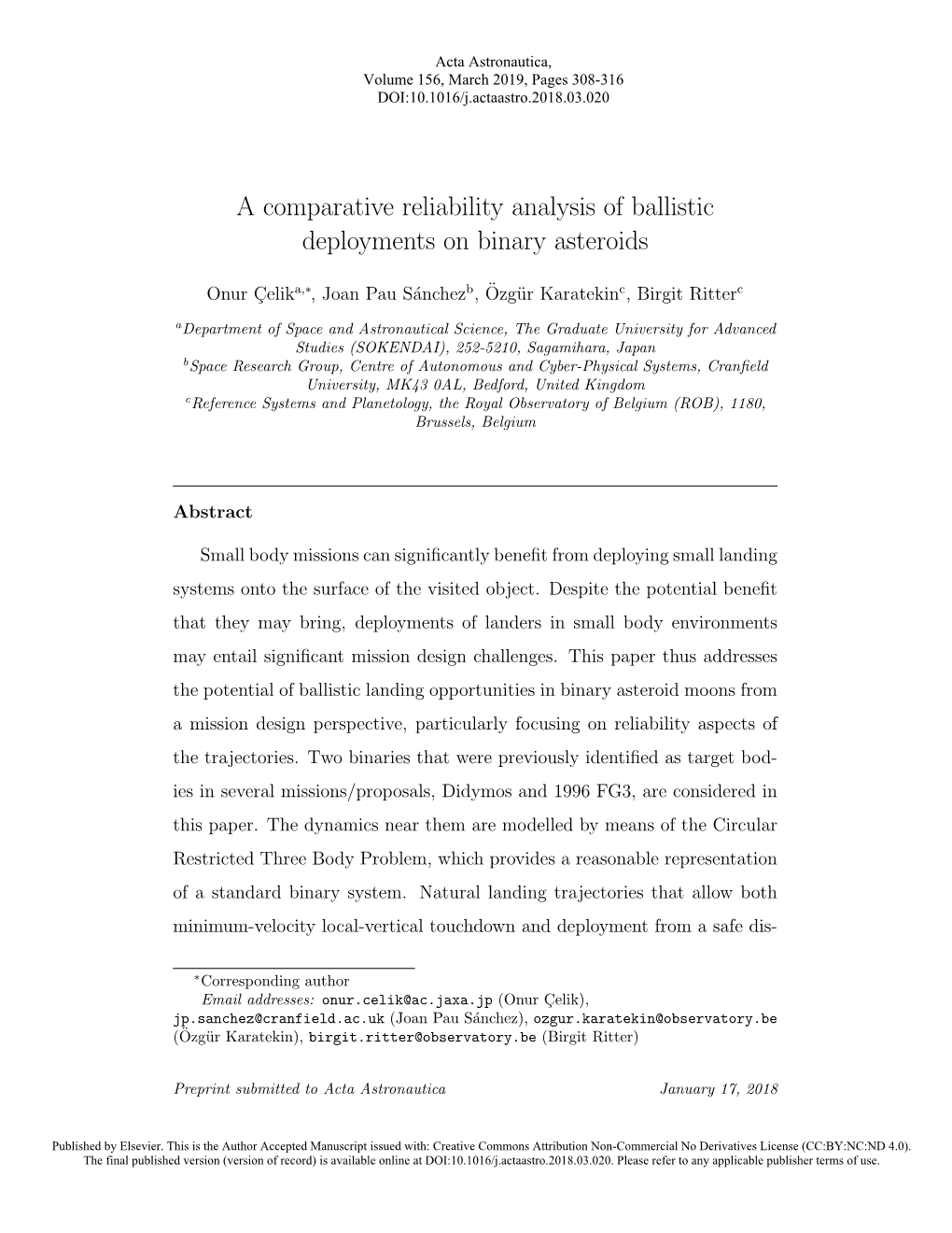 A Comparative Reliability Analysis of Ballistic Deployments on Binary Asteroids